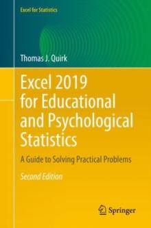 Excel 2019 for Educational and Psychological Statistics : A Guide to Solving Practical Problems