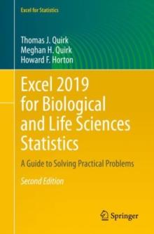 Excel 2019 for Biological and Life Sciences Statistics : A Guide to Solving Practical Problems