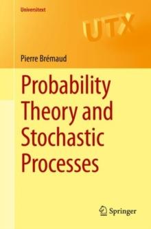 Probability Theory and Stochastic Processes