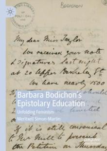 Barbara Bodichons Epistolary Education : Unfolding Feminism