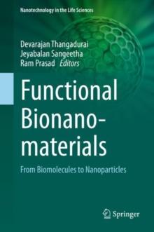 Functional Bionanomaterials : From Biomolecules to Nanoparticles