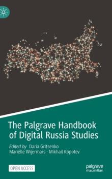 The Palgrave Handbook of Digital Russia Studies