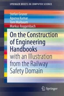 On the Construction of Engineering Handbooks : with an Illustration from the Railway Safety Domain