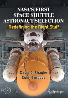 NASA's First Space Shuttle Astronaut Selection : Redefining the Right Stuff