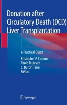 Donation after Circulatory Death (DCD) Liver Transplantation : A Practical Guide