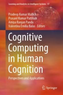 Cognitive Computing in Human Cognition : Perspectives and Applications