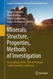 Minerals: Structure, Properties, Methods of Investigation : Proceedings of the 10th All-Russian Youth Scientific Conference