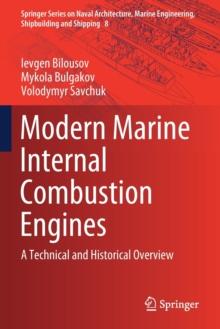 Modern Marine Internal Combustion Engines : A Technical and Historical Overview