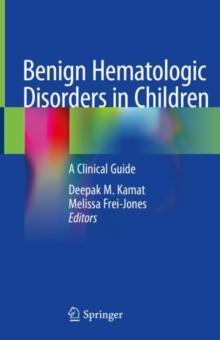 Benign Hematologic Disorders in Children : A Clinical Guide