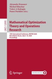 Mathematical Optimization Theory and Operations Research : 19th International Conference, MOTOR 2020, Novosibirsk, Russia, July 6-10, 2020, Proceedings