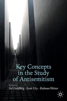 Key Concepts in the Study of Antisemitism