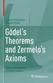 Godel's Theorems and Zermelo's Axioms : A Firm Foundation of Mathematics