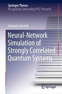 Neural-Network Simulation of Strongly Correlated Quantum Systems