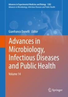 Advances in Microbiology, Infectious Diseases and Public Health : Volume 14