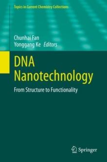 DNA Nanotechnology : From Structure to Functionality