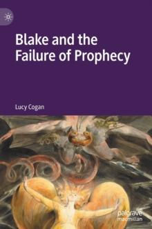 Blake and the Failure of Prophecy