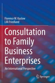 Consultation to Family Business Enterprises : An International Perspective