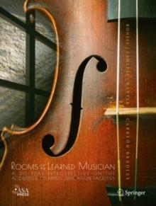 Rooms for the Learned Musician : A 20-Year Retrospective on the Acoustics of Music Education Facilities