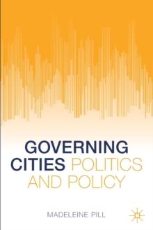 Governing Cities : Politics and Policy