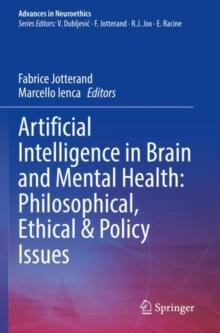 Artificial Intelligence in Brain and Mental Health: Philosophical, Ethical & Policy Issues