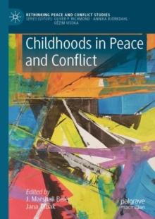 Childhoods in Peace and Conflict