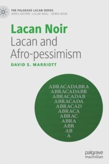 Lacan Noir : Lacan and Afro-pessimism