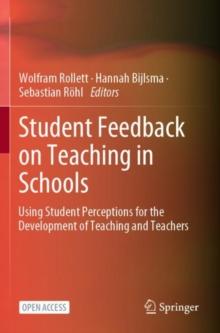 Student Feedback on Teaching in Schools : Using Student Perceptions for the Development of Teaching and Teachers