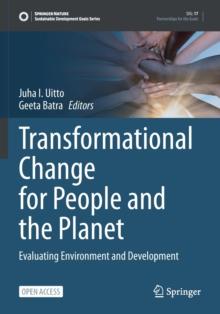 Transformational Change for People and the Planet : Evaluating Environment and Development