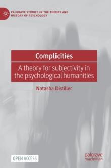 Complicities : A theory for subjectivity in the psychological humanities