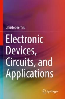 Electronic Devices, Circuits, and Applications