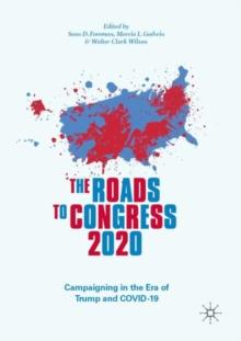 The Roads to Congress 2020 : Campaigning in the Era of Trump and COVID-19