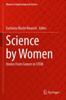 Science by Women : Stories From Careers in STEM