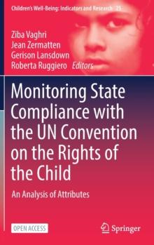 Monitoring State Compliance with the UN Convention on the Rights of the Child : An Analysis of Attributes