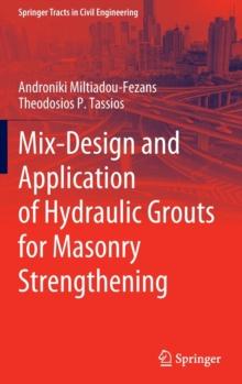 Mix-Design and Application of Hydraulic Grouts for Masonry Strengthening