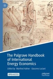 The Palgrave Handbook of International Energy Economics