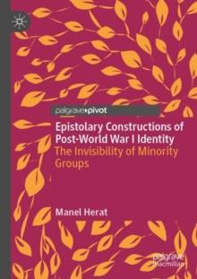 Epistolary Constructions of Post-World War I Identity : The Invisibility of Minority Groups