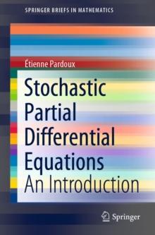 Stochastic Partial Differential Equations : An Introduction