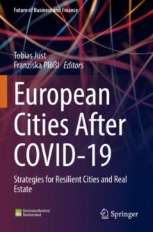 European Cities After COVID-19 : Strategies for Resilient Cities and Real Estate