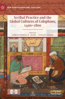 Scribal Practice and the Global Cultures of Colophons, 1400-1800