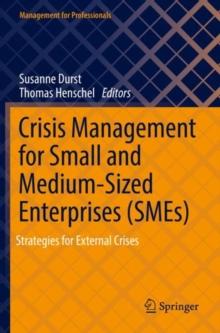 Crisis Management for Small and Medium-Sized Enterprises (SMEs) : Strategies for External Crises