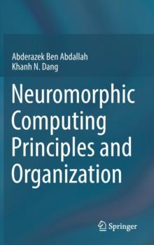 Neuromorphic Computing Principles and Organization