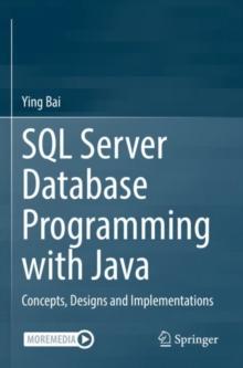 SQL Server Database Programming with Java : Concepts, Designs and Implementations