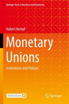 Monetary Unions : Institutions and Policies