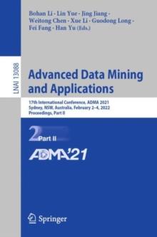 Advanced Data Mining and Applications : 17th International Conference, ADMA 2021, Sydney, NSW, Australia, February 24, 2022, Proceedings, Part II