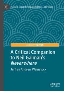 A Critical Companion to Neil Gaiman's "Neverwhere"