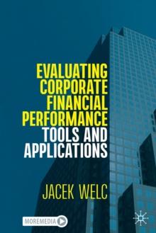 Evaluating Corporate Financial Performance : Tools and Applications