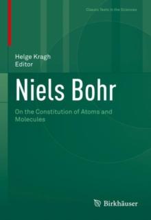 Niels Bohr : On the Constitution of Atoms and Molecules