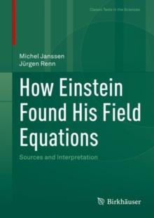 How Einstein Found His Field Equations : Sources and Interpretation