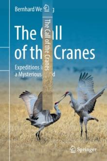 The Call of the Cranes : Expeditions into a Mysterious World