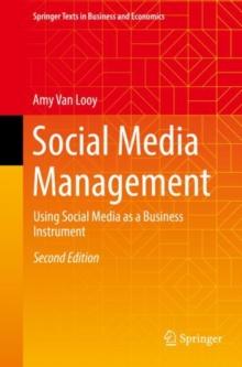 Social Media Management : Using Social Media as a Business Instrument